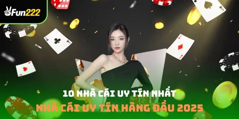 10 nhà cái uy tín nhất