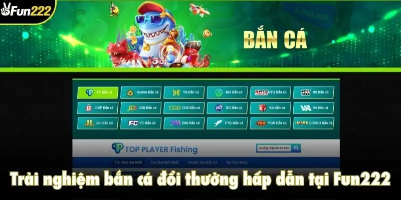 Trải nghiệm bắn cá đổi thưởng hấp dẫn tại Fun222